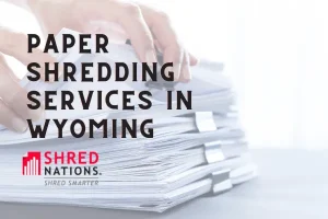 Paper Shredding near me in Wyoming