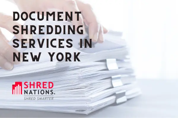 New York document shredding services by Shred Nations