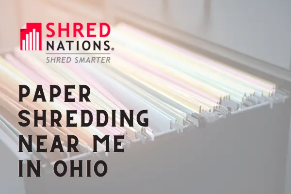 Paper Shredding Near Me in Ohio